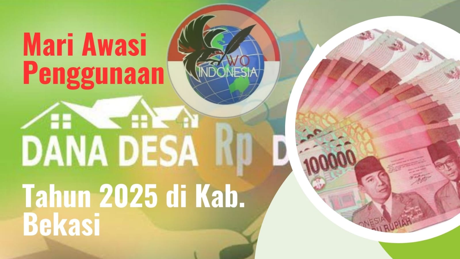 Pemerintah Pusat Gelontorkan Dana Desa Sebesar Rp 284,9 M untuk Kabupaten Bekasi, Masyarakat Bekasi Harus Awasi Bersama Penggunaannya